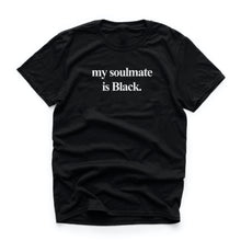 Load image into Gallery viewer, Soulmate | T-Shirt (Black)
